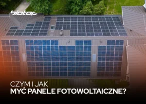 Czym i jak myć panele fotowoltaiczne?